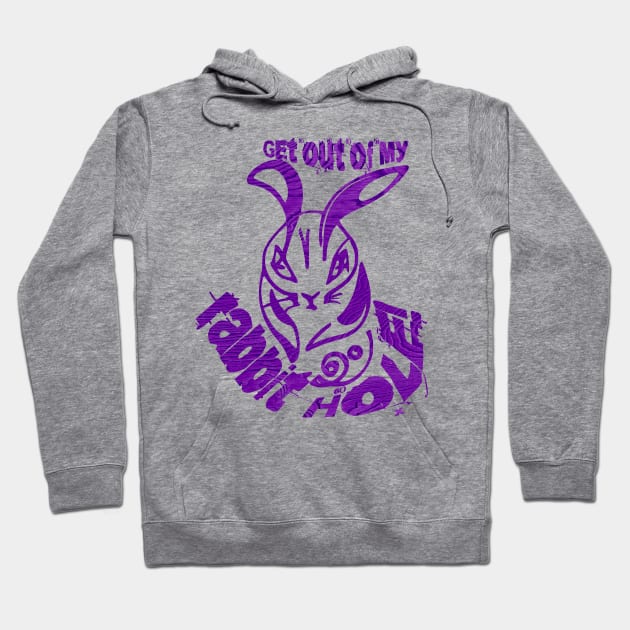 Get out of my rabbit hole! Hoodie by Liesl Weppen